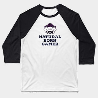 Natural born gamer Baseball T-Shirt